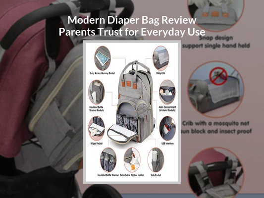 Modern Diaper Bag Review Parents Trust for Everyday Use