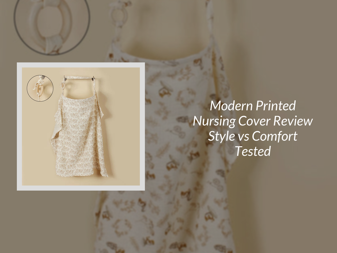 Modern Printed Nursing Cover Review Style vs Comfort Tested