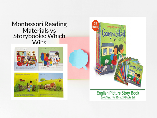 Montessori Reading Materials vs Storybooks: Which Wins