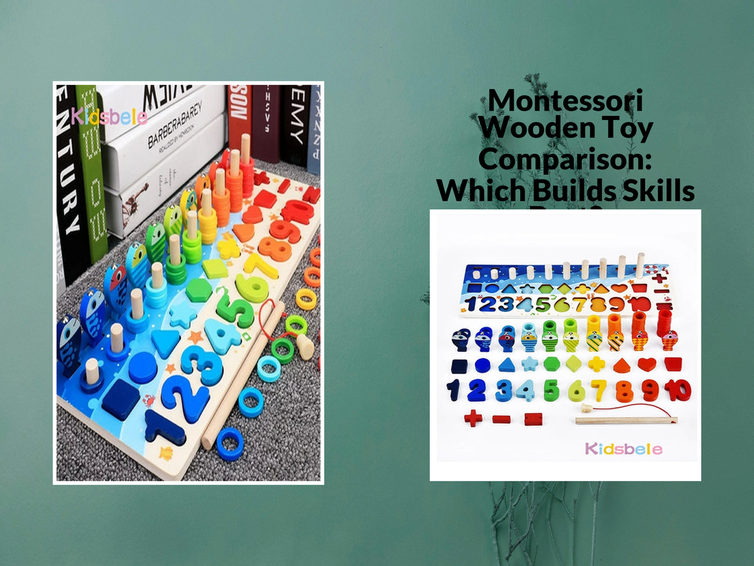 Montessori Wooden Toy Comparison: Which Builds Skills Best?