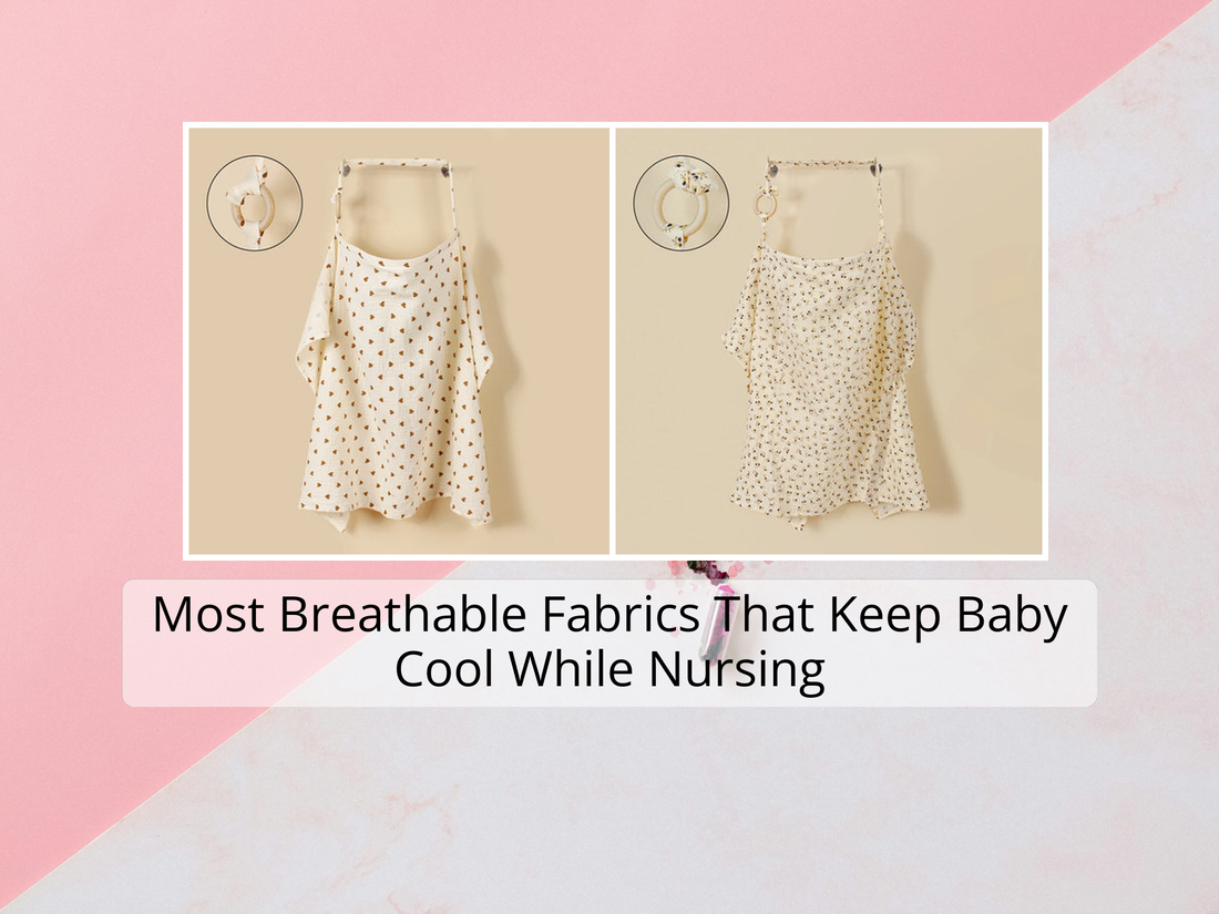 Most Breathable Fabrics That Keep Baby Cool While Nursing