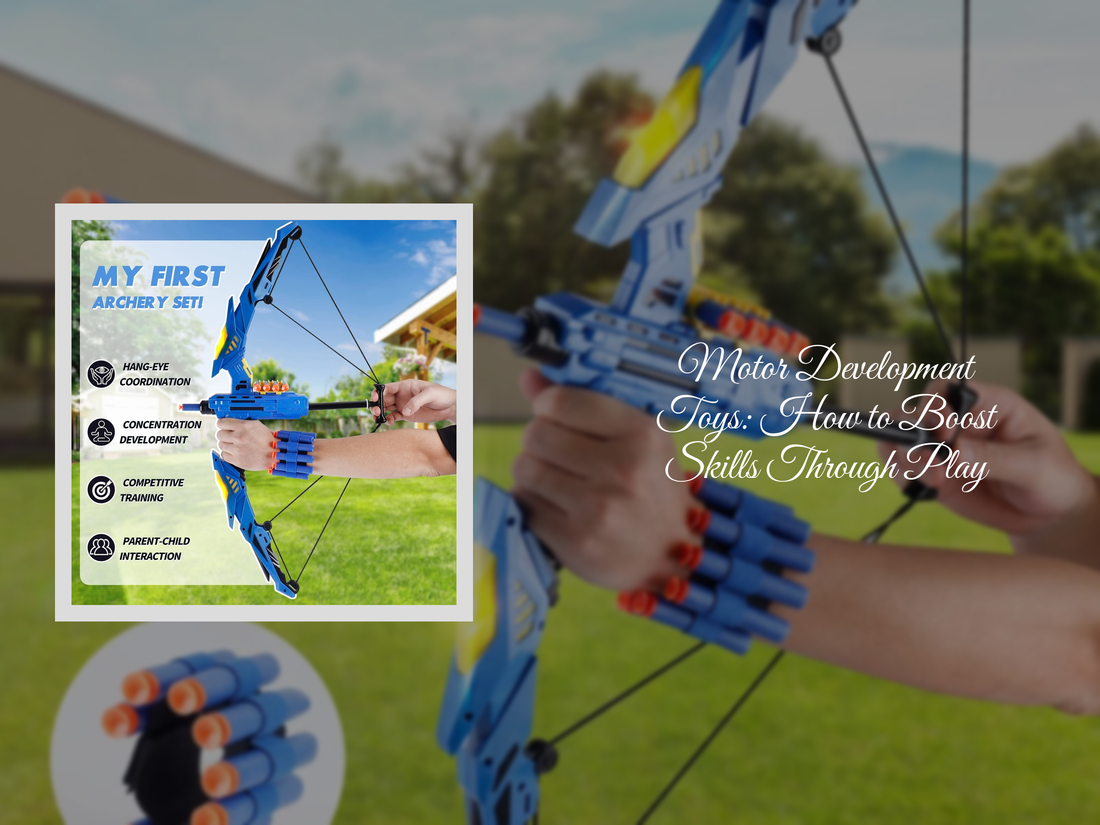 Motor Development Toys: How to Boost Skills Through Play