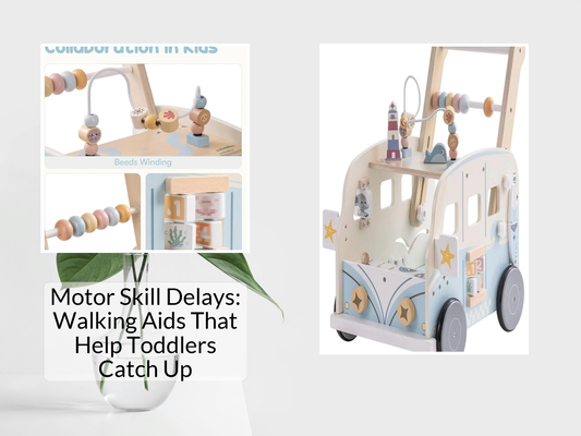 Motor Skill Delays: Walking Aids That Help Toddlers Catch Up
