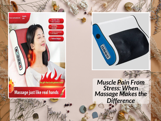 Muscle Pain From Stress: When Massage Makes the Difference
