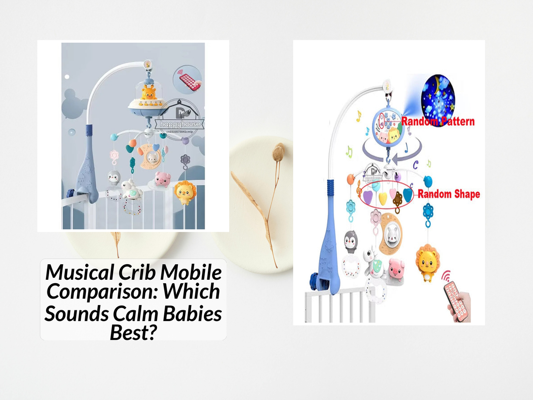 Musical Crib Mobile Comparison: Which Sounds Calm Babies Best?