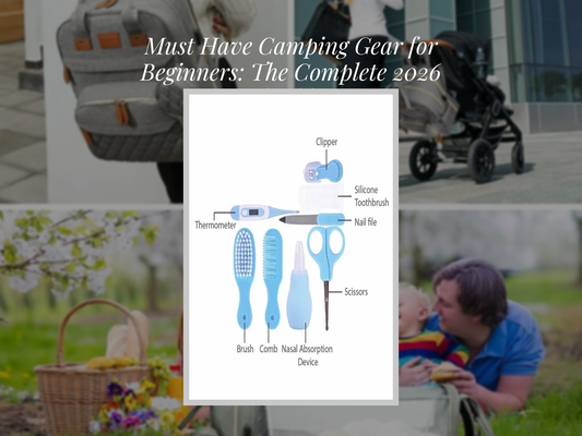 Must Have Camping Gear for Beginners: The Complete 2026 Checklist