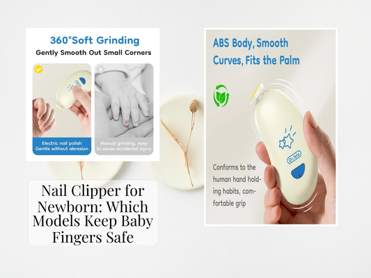Nail Clipper for Newborn: Which Models Keep Baby Fingers Safe
