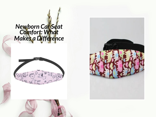 Newborn Car Seat Comfort: What Makes a Difference