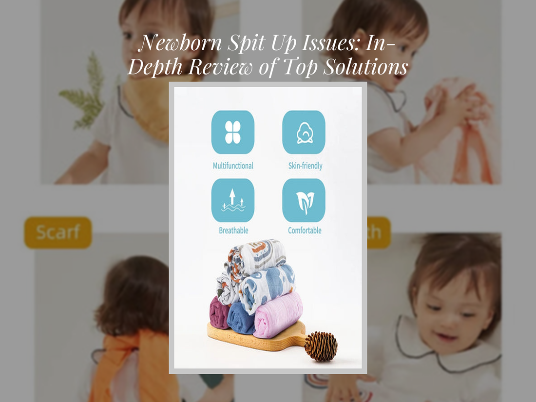 Newborn Spit Up Issues: In-Depth Review of Top Solutions