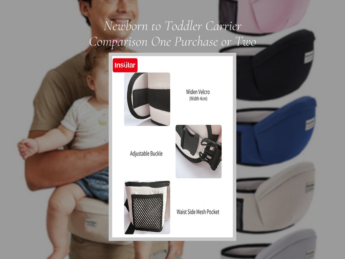 Newborn to Toddler Carrier Comparison One Purchase or Two
