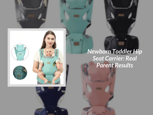 Newborn Toddler Hip Seat Carrier: Real Parent Results