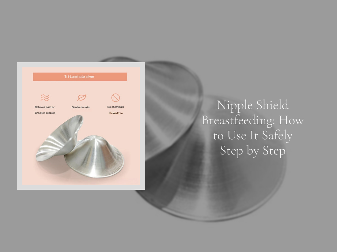 Nipple Shield Breastfeeding: How to Use It Safely Step by Step