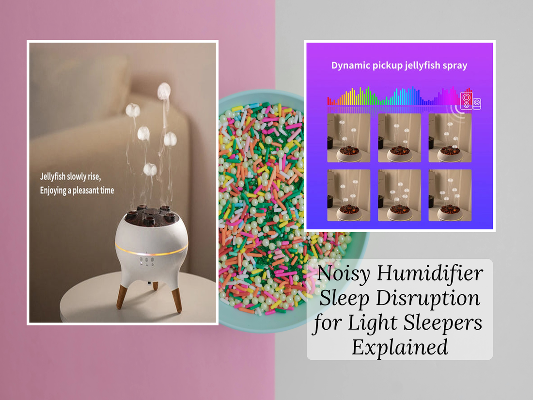 Noisy Humidifier Sleep Disruption for Light Sleepers Explained
