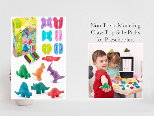 Non Toxic Modeling Clay: Top Safe Picks for Preschoolers
