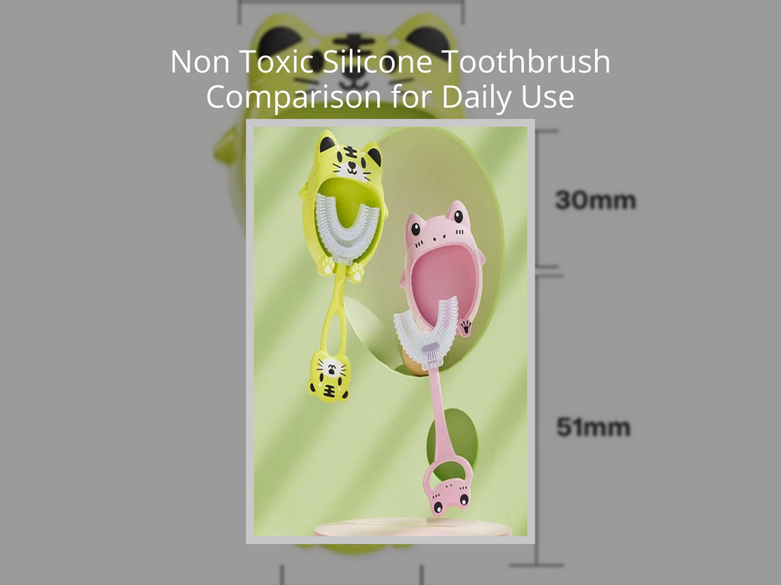 Non Toxic Silicone Toothbrush Comparison for Daily Use