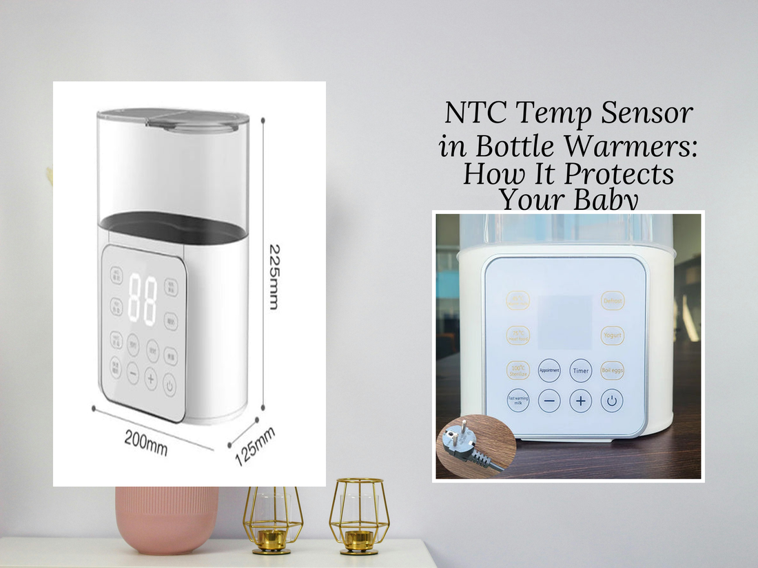 NTC Temp Sensor in Bottle Warmers: How It Protects Your Baby