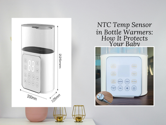 NTC Temp Sensor in Bottle Warmers: How It Protects Your Baby
