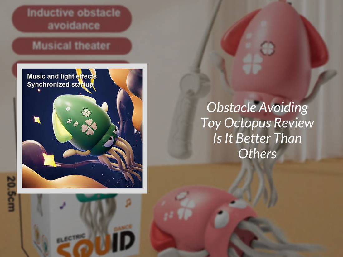 Obstacle Avoiding Toy Octopus Review Is It Better Than Others