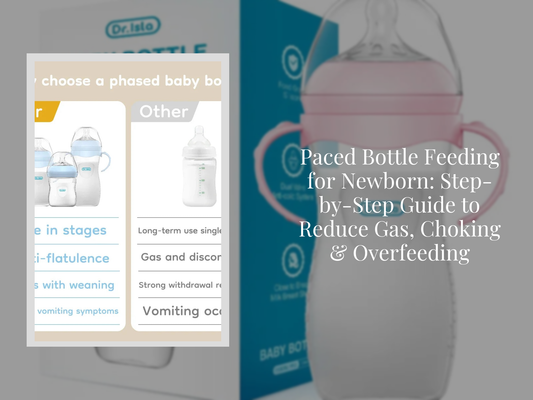 Paced Bottle Feeding for Newborn: Step-by-Step Guide to Reduce Gas, Choking & Overfeeding