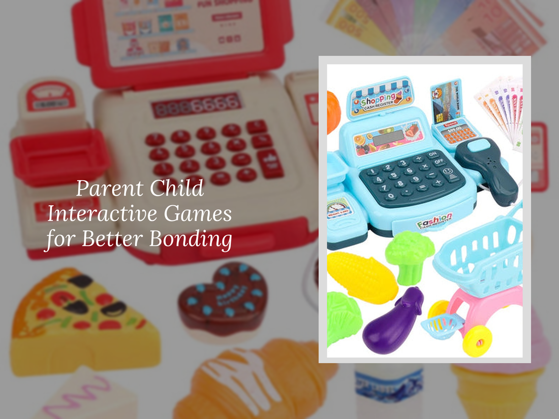 Parent Child Interactive Games for Better Bonding
