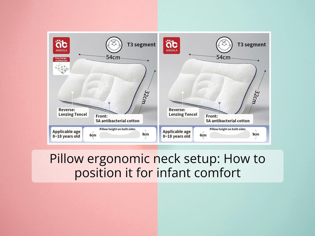 Pillow ergonomic neck setup: How to position it for infant comfort