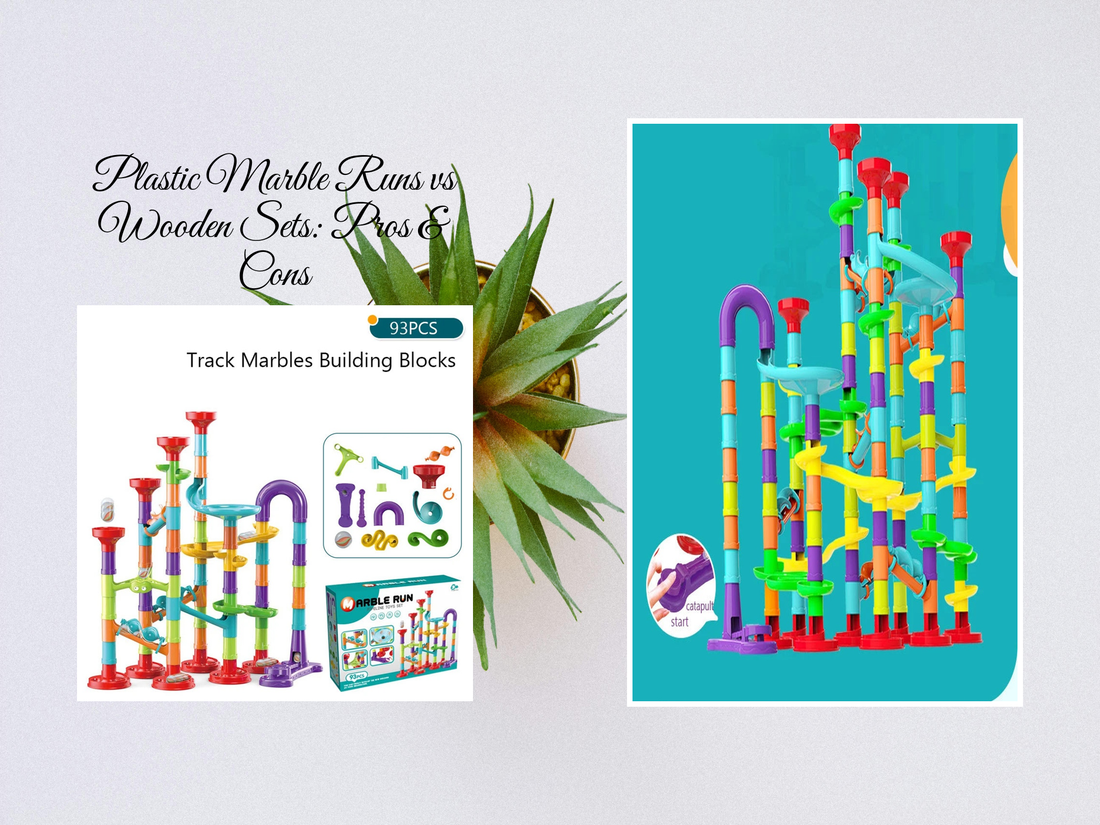 Plastic Marble Runs vs Wooden Sets: Pros & Cons