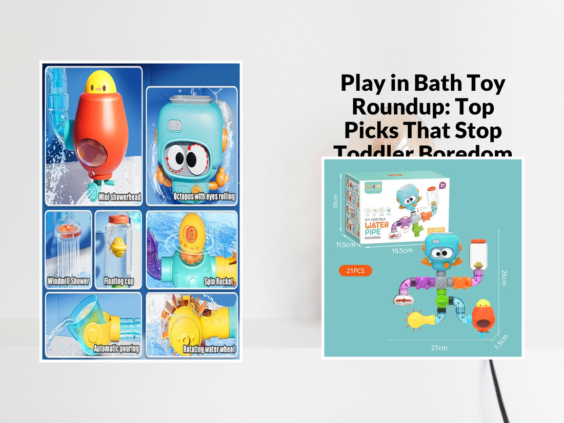Play in Bath Toy Roundup: Top Picks That Stop Toddler Boredom