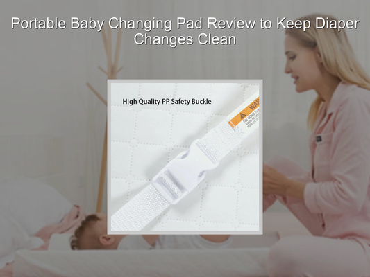 Portable Baby Changing Pad Review to Keep Diaper Changes Clean