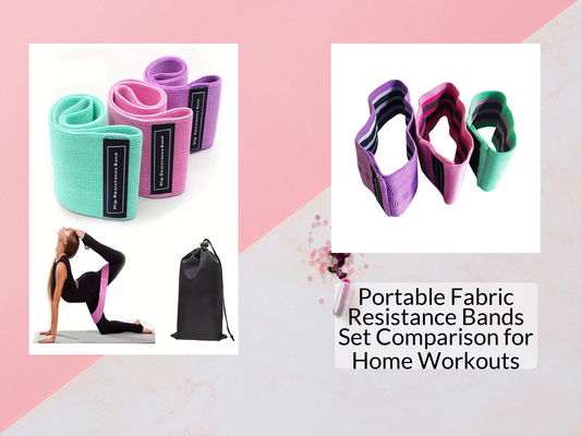 Portable Fabric Resistance Bands Set Comparison for Home Workouts