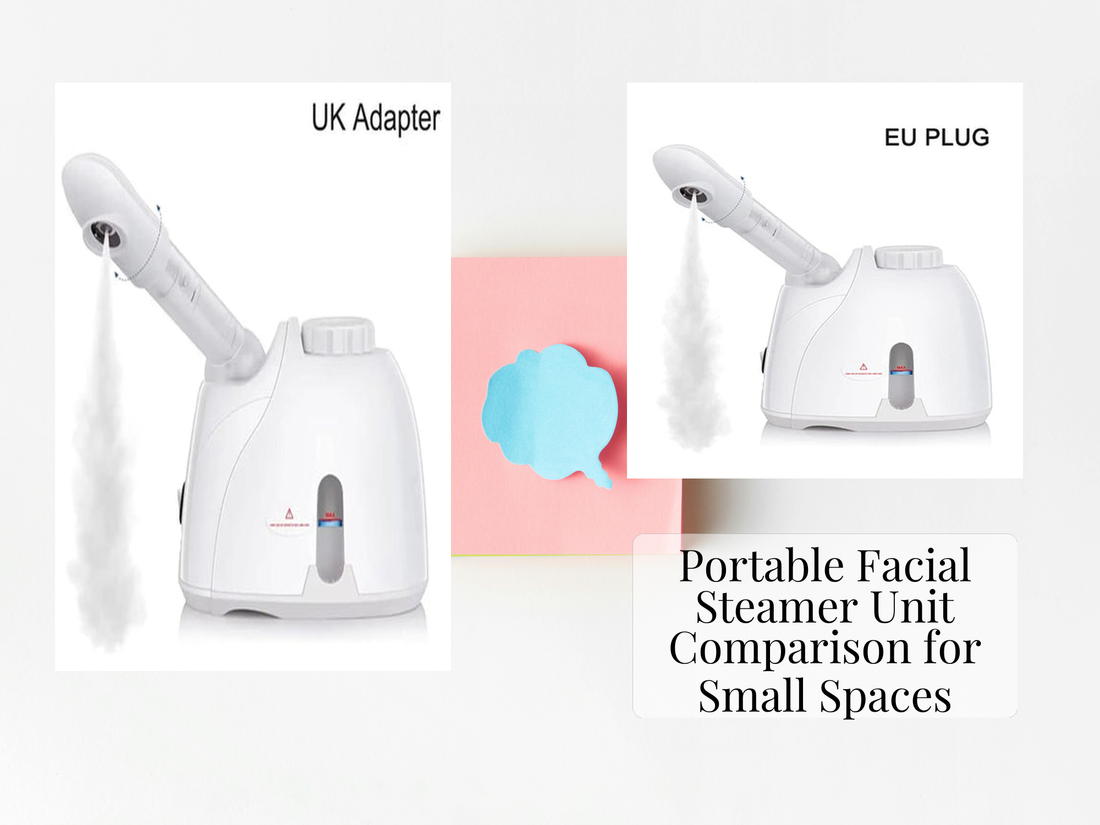 Portable Facial Steamer Unit Comparison for Small Spaces