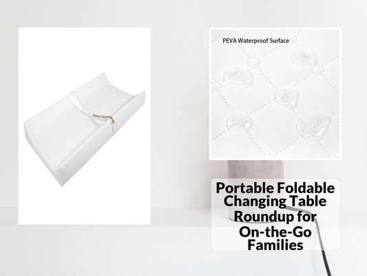 Portable Foldable Changing Table Roundup for On-the-Go Families