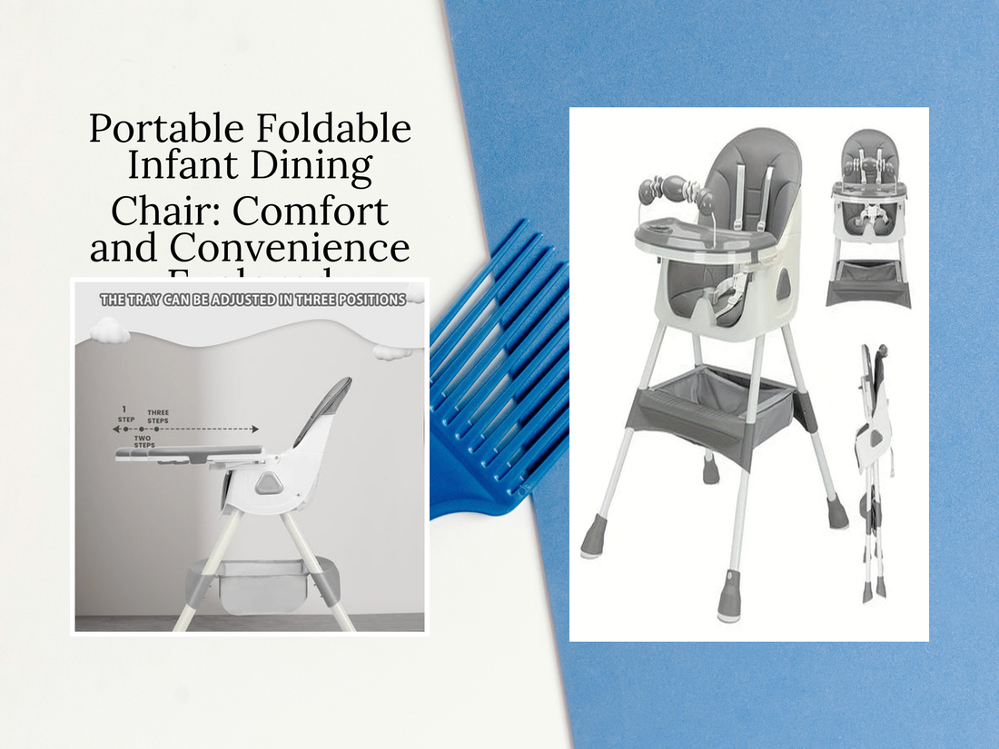 Portable Foldable Infant Dining Chair: Comfort and Convenience Explored