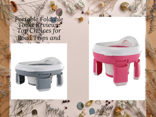 Portable Foldable Toilet Reviews: Top Choices for Road Trips and Daily Outings
