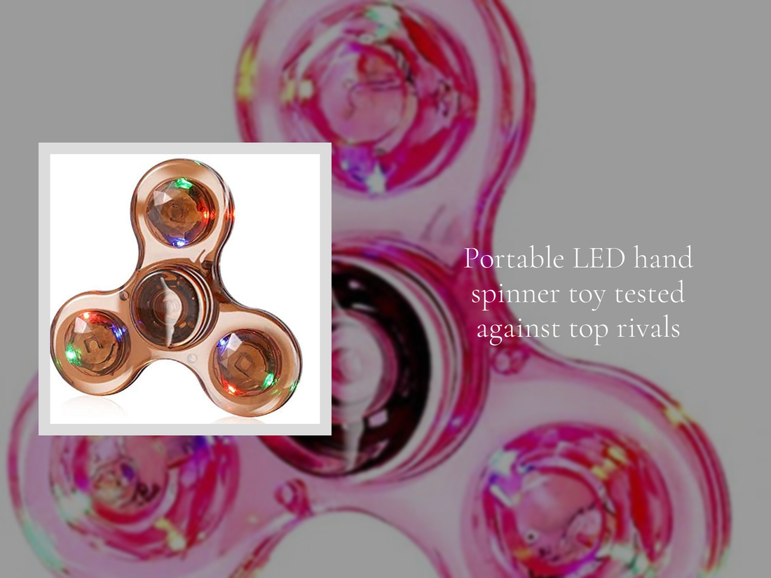 Portable LED hand spinner toy tested against top rivals