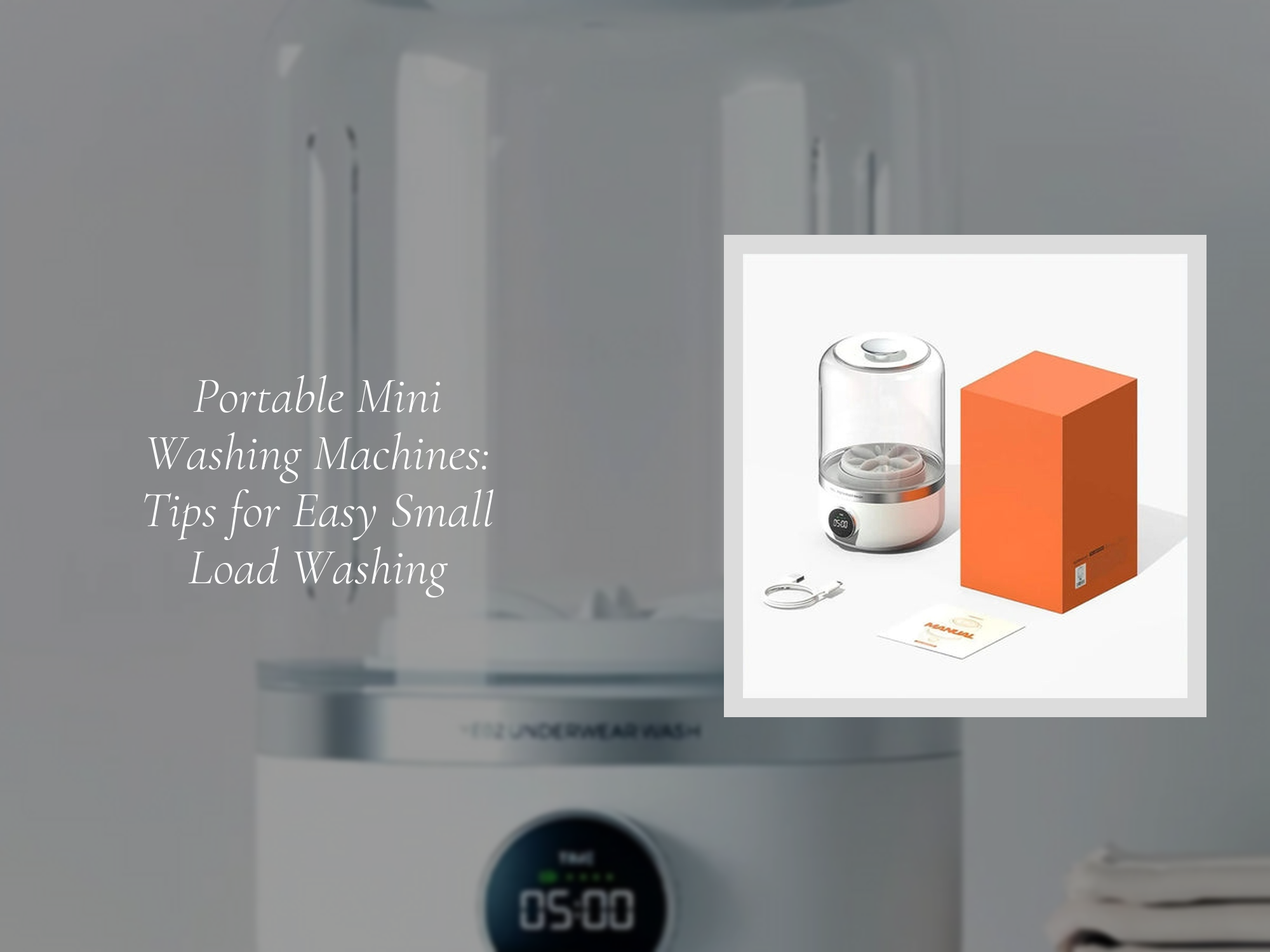 Portable Mini Washing Machines: Tips for Easy Small Load Washing ...