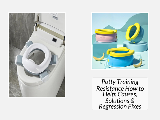 Potty Training Resistance How to Help: Causes, Solutions & Regression Fixes