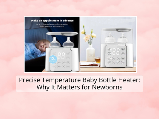 Precise Temperature Baby Bottle Heater: Why It Matters for Newborns