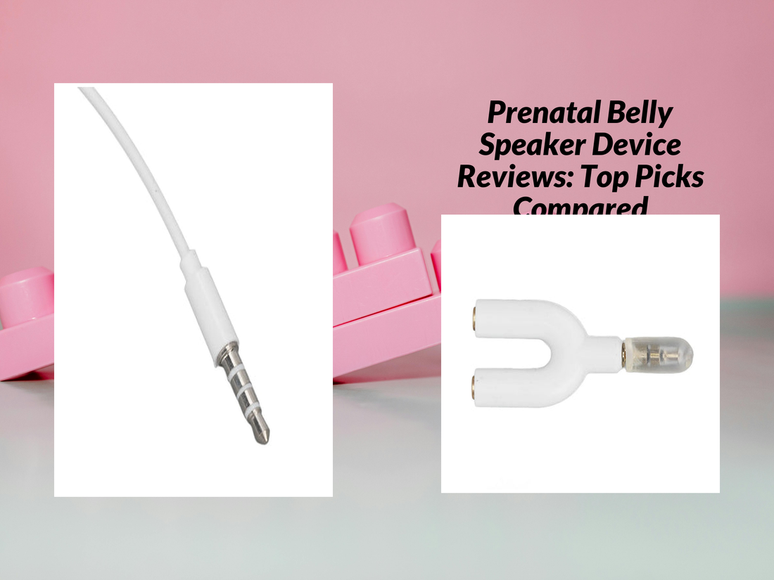 Prenatal Belly Speaker Device Reviews: Top Picks Compared