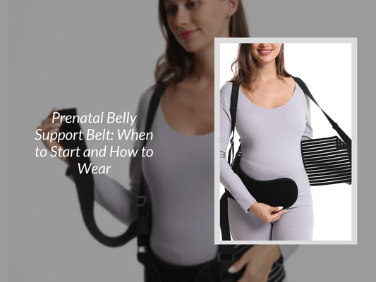 Prenatal Belly Support Belt: When to Start and How to Wear