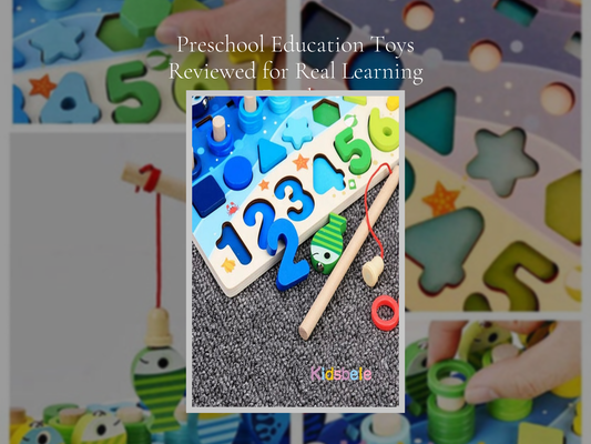 Preschool Education Toys Reviewed for Real Learning Results