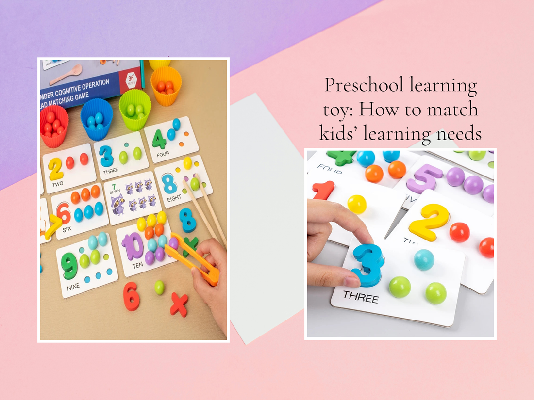 Preschool learning toy: How to match kids’ learning needs