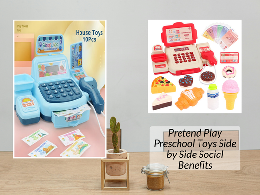 Pretend Play Preschool Toys Side by Side Social Benefits