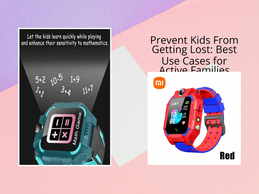 Prevent Kids From Getting Lost: Best Use Cases for Active Families