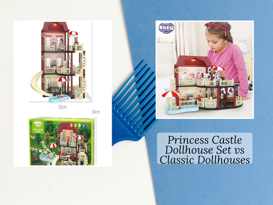 Princess Castle Dollhouse Set vs Classic Dollhouses