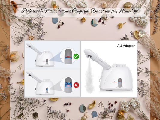 Professional Facial Steamers Compared: Best Picks for Home Spa