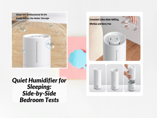 Quiet Humidifier for Sleeping: Side-by-Side Bedroom Tests