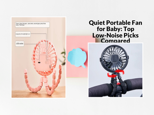 Quiet Portable Fan for Baby: Top Low-Noise Picks Compared