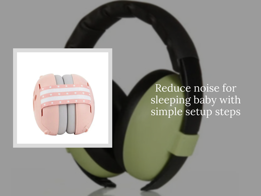 Reduce noise for sleeping baby with simple setup steps