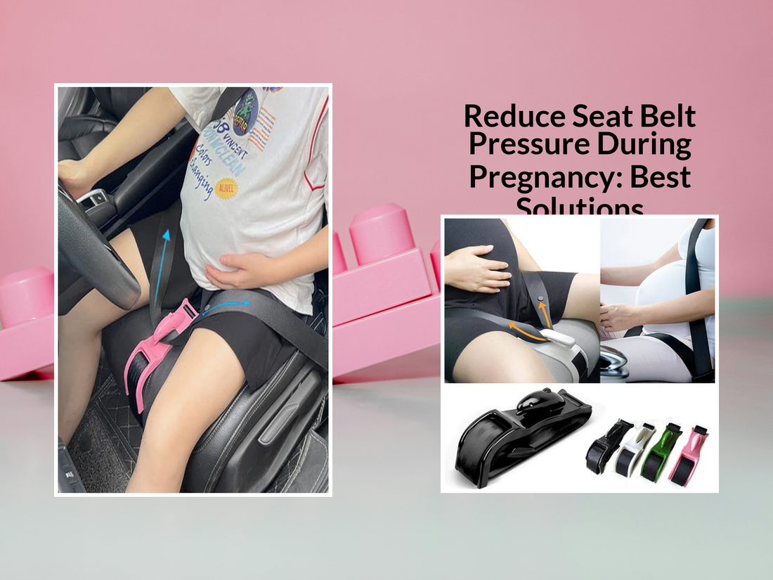Reduce Seat Belt Pressure During Pregnancy: Best Solutions