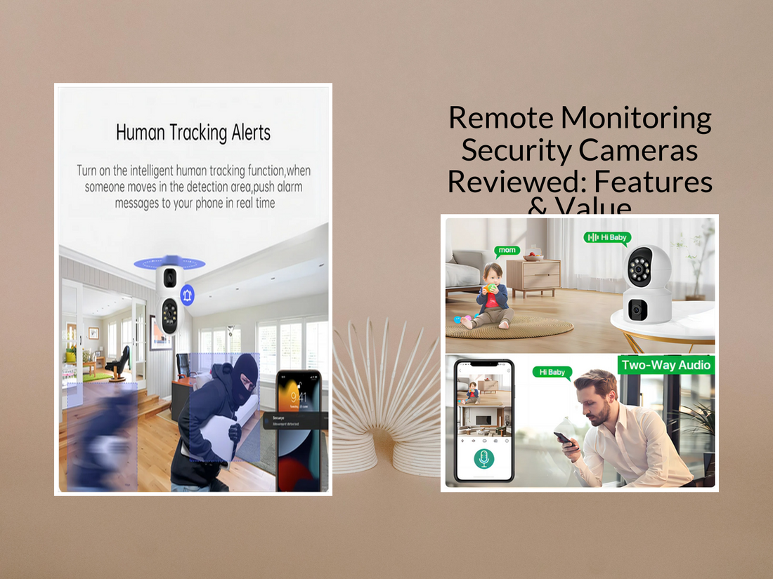 Remote Monitoring Security Cameras Reviewed: Features & Value
